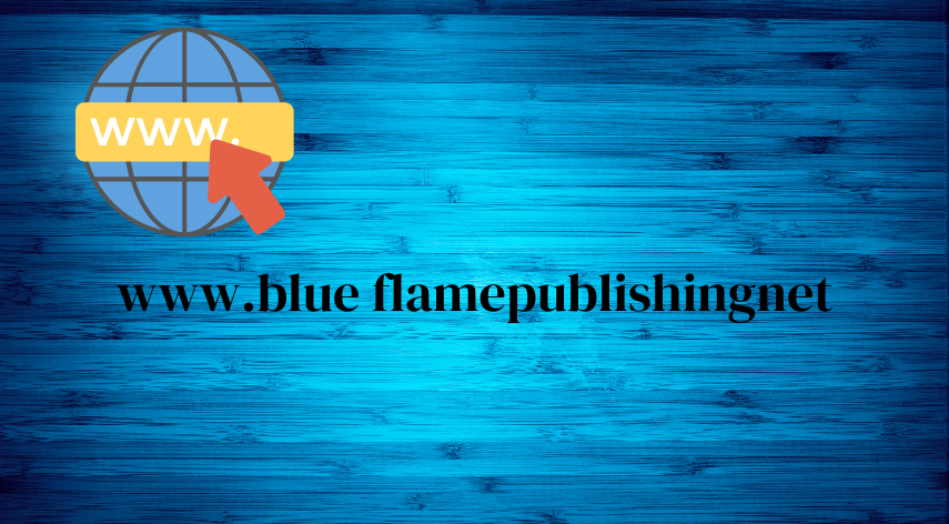 www.blue flamepublishingnet